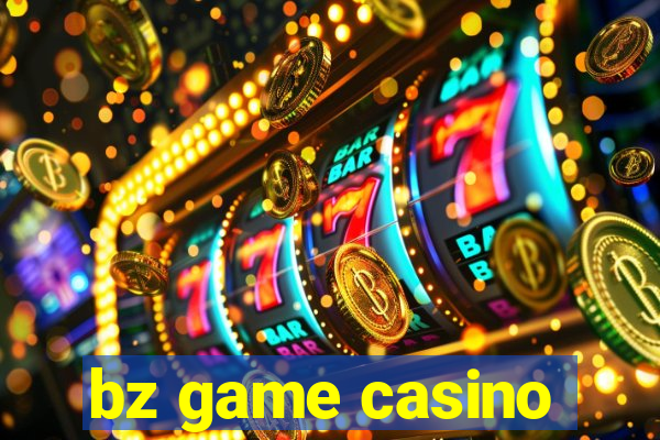 bz game casino